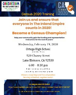 February 19,  Census 2020 Training will be provided in both English and Spanish Registration begins promptly at 5:30 p.m.